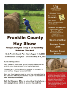 Come to the Franklin County Hay Showproudly sponsored by Farmer's Co-op in Branch and Ozark and UofA Franklin Co. Extension.